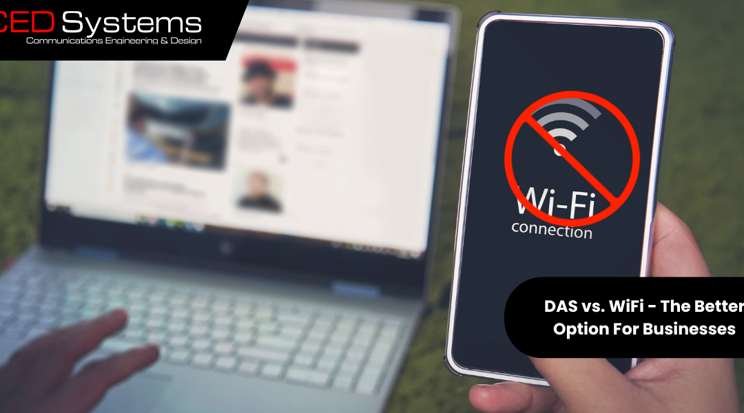 DAS vs. WiFi: Why DAS Wins & How It’s Installed