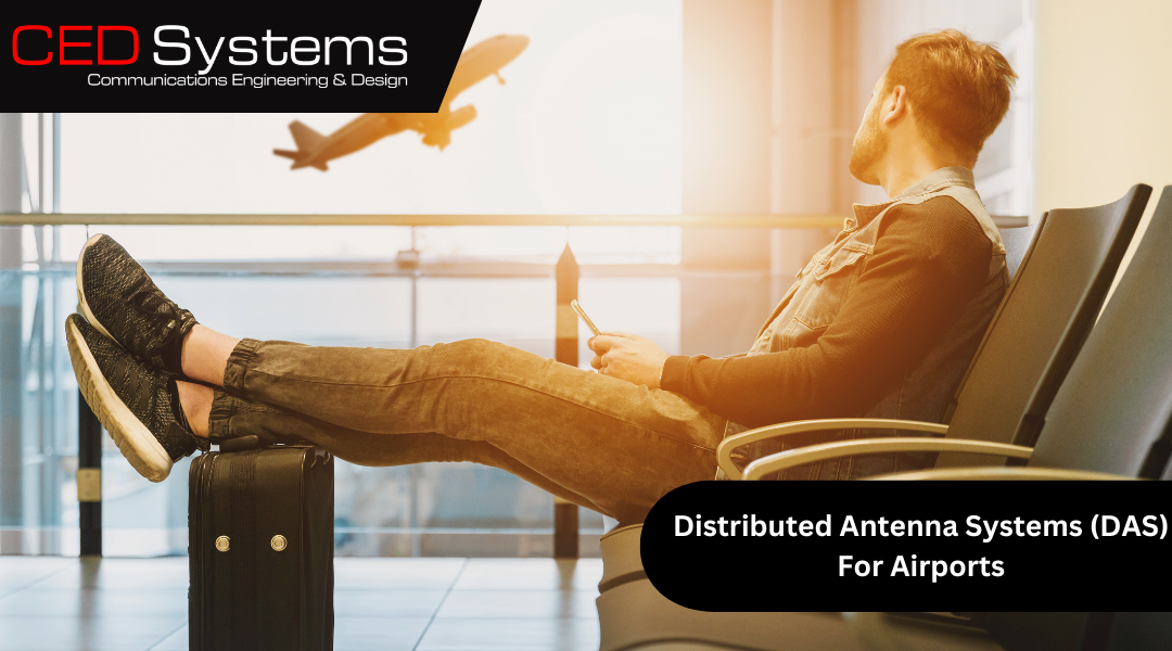 Airports, Cybersecurity & DAS — Securing Wireless Networks Against Hackers