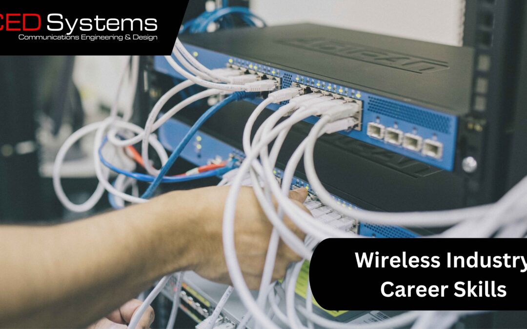 Top Skills You Need to Succeed in the In-Building Wireless Industry (2025 Edition)